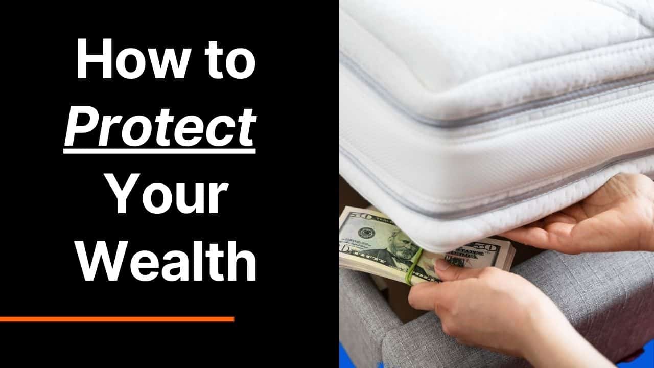 How to Protect Your Wealth