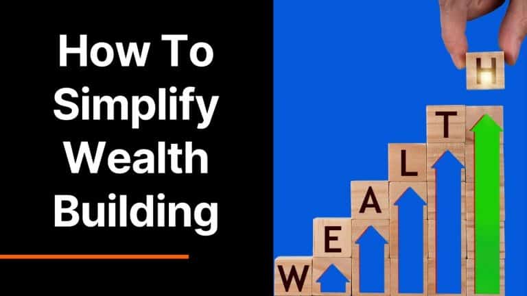 How to Simplify Wealth Building