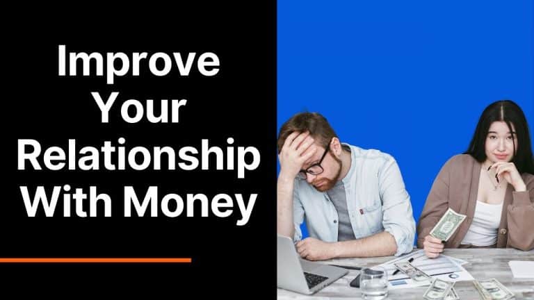 How to Improve Your Relationship With Money